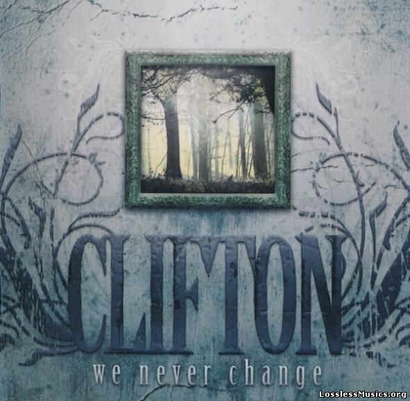 Clifton - We Never Change (2006)