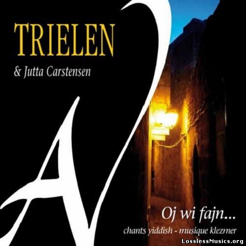 Trielen & Jutta Carstensen - Oj wi fajn... (2009)