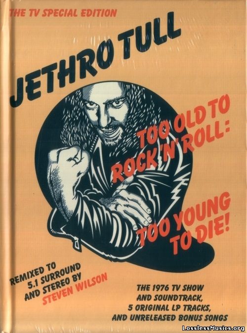 Jethro Tull - Too Old To Rock 'n' Roll: Too Young To Die [40th Anniversary TV Special Edition 2CD] (2015)
