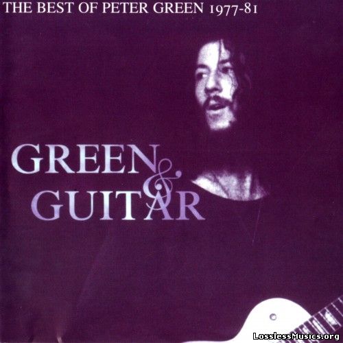 Peter Green - The Best of Peter Green 1977-81 (1997)