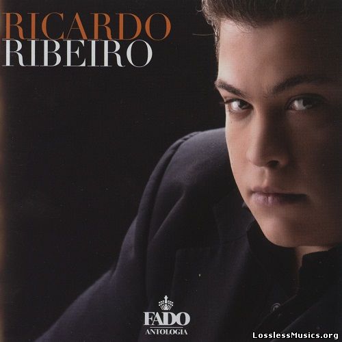 Ricardo Ribeiro - Fado Antologia (2004)