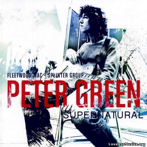 Peter Green - Supernatural (2007)