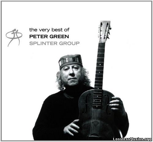 Peter Green Splinter Group - The Very Best Of (2013)