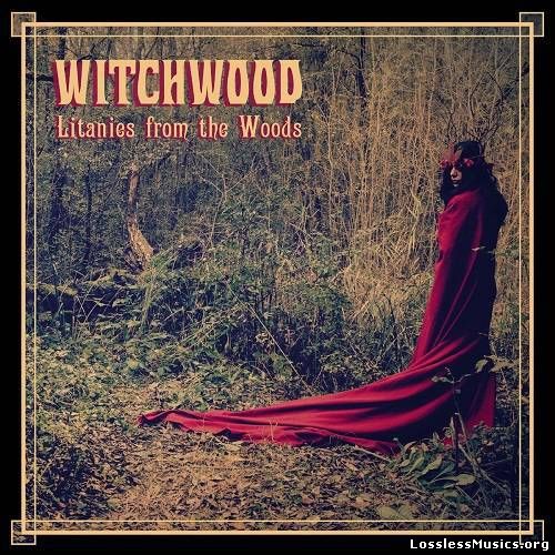 Witchwood - Litanies from the Woods (2015)