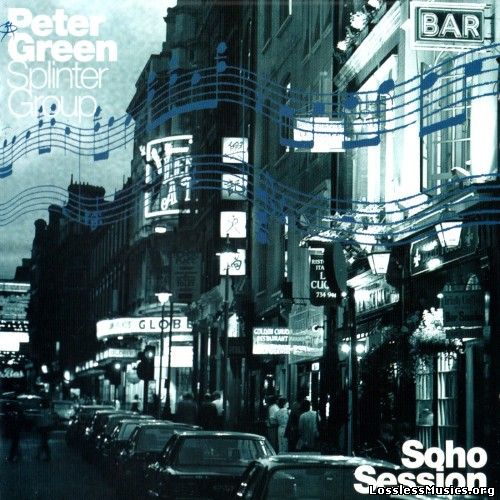 Peter Green Splinter Group - Soho Session (1998)