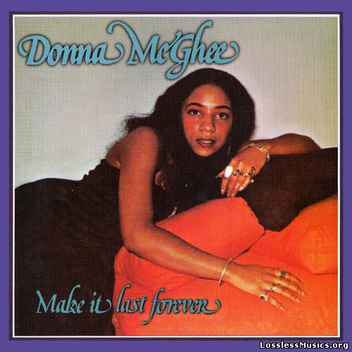 Donna McGhee - Make It Last Forever [Remastered] (2012)