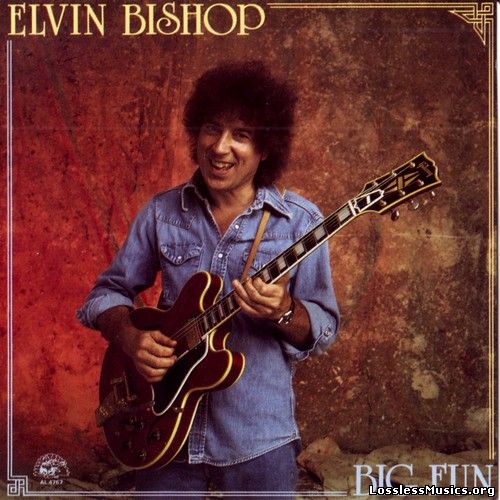 Elvin Bishop - Big Fun (1988)
