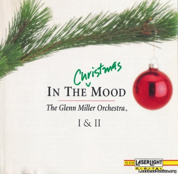 The Glenn Miller Orchestra - In The Christmas Mood (I & II) (1993)