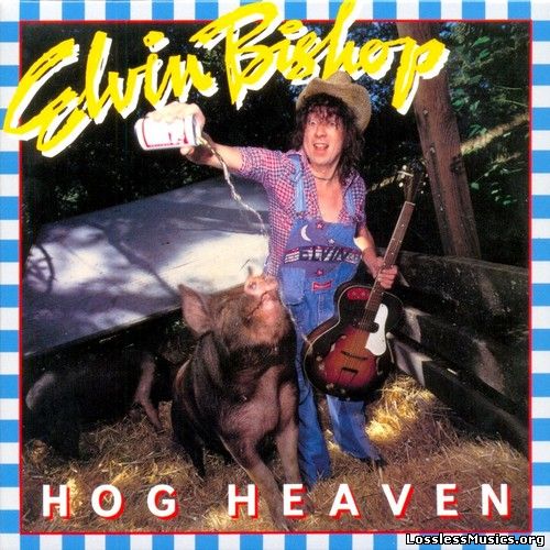 Elvin Bishop - Hog Heaven (1978)