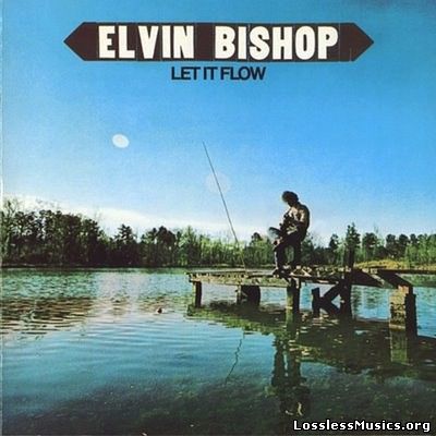 Elvin Bishop - Let It Flow (1974)