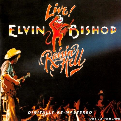 Elvin Bishop - Raisin' Hell (1977)