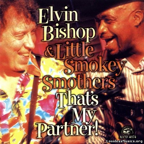 Elvin Bishop & Little Smokey Smothers - That's My Partner! (2000)