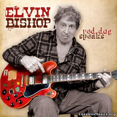 Elvin Bishop - Red Dog Speaks (2010)