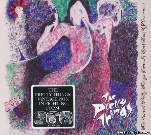 The Pretty Things ‎- The Sweet Pretty Things (Are In Bed Now, Of Course) (2015)