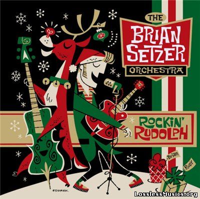 The Brian Setzer Orchestra - Rockin’ Rudolph [WEB] (2015)