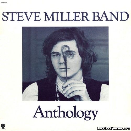 Steve Miller Band - Anthology (1972)