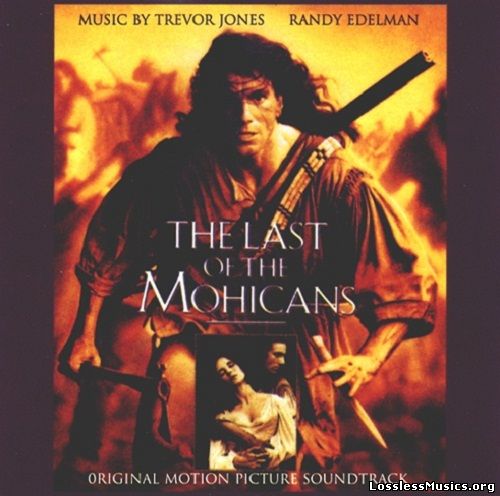 Trevor Jones & Randy Edelman - The Last of the Mohicans OST (1992)