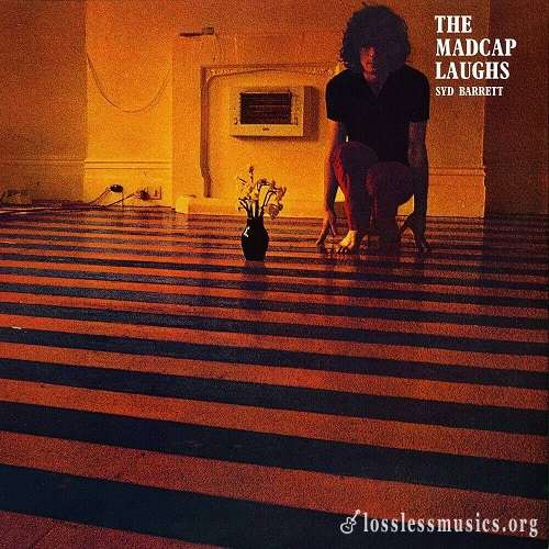 Syd Barrett - The Madcap Laughs [Reissue 2003] (1970)