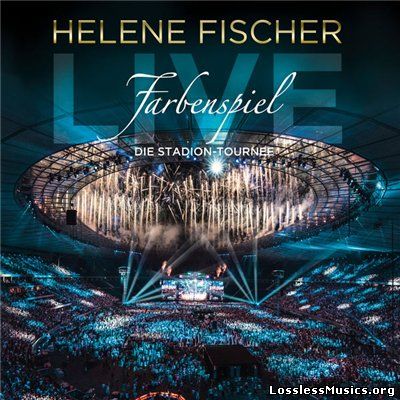 Helene Fischer - Farbenspiel Live - Die Stadion-Tournee [WEB] (2015)