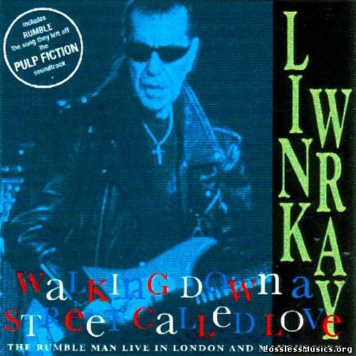 Link Wray - Walking Down a Street Called Love (1997)