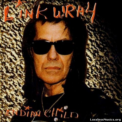 LInk Wray - Indian Child (1993)