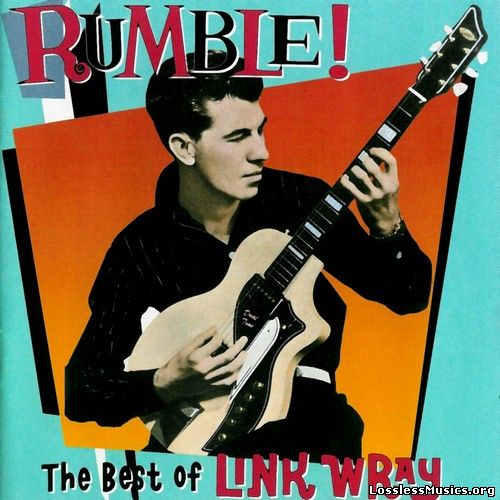 Link Wray - Rumble! The Best of Link Wray (1993)