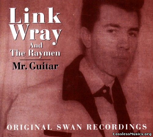 Link Wray & The Raymen - Mr. Guitar (1995)