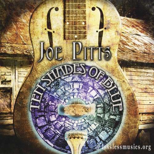 Joe Pitts - Ten Shades Of Blue (2010)