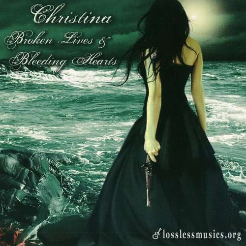 Christina - Broken Lives & Bleeding Hearts (2010)