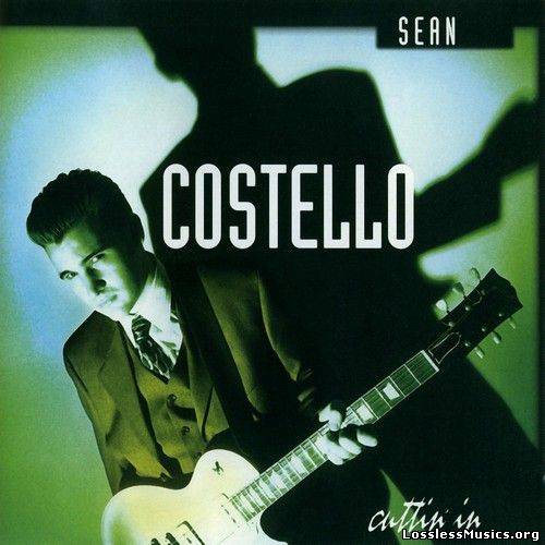 Sean Costello - Cuttin' In (2000)