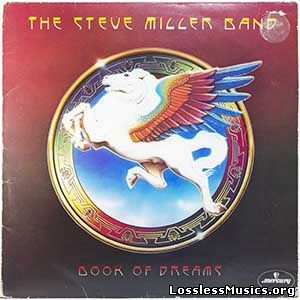 Steve Miller Band - Book of Dreams [VinylRip] (1977)