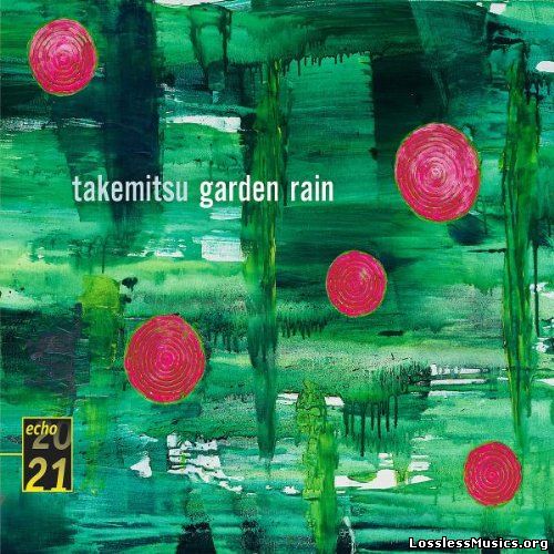 Toru Takemitsu - Garden Rain (2005)