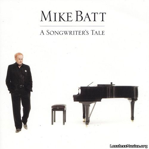 Mike Batt - A Songwriter's Tale (2007)