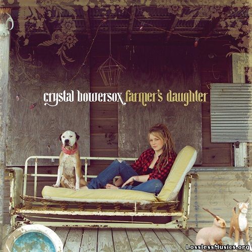 Crystal Bowersox - Farmer's Daughter (2010)