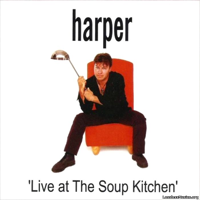Harper - Live At The Soup Kitchen (2016)