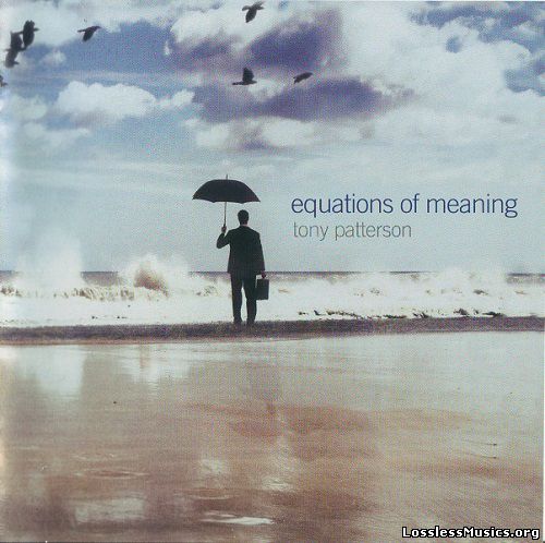 Tony Patterson - Equations Of Meaning (2016)