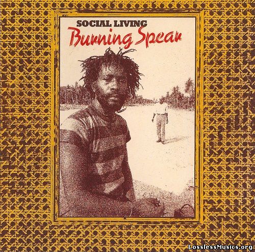 Burning Spear - Social Living [Reissue] (2003)