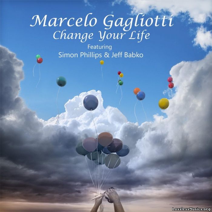 Marcelo Gagliotti - Change Your Life (2016)