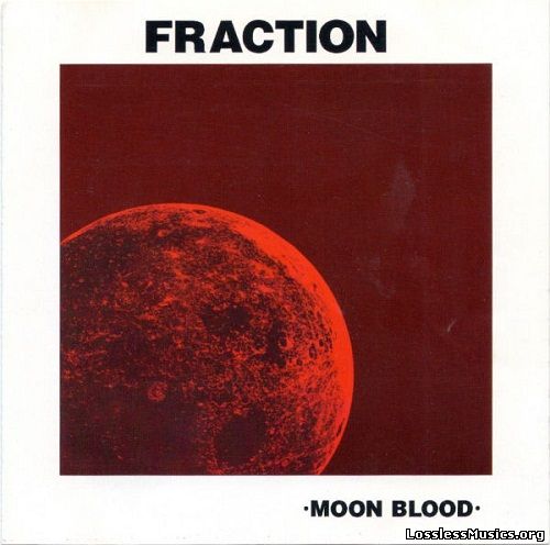 Fraction - Moon Blood [Reissue] (1999)