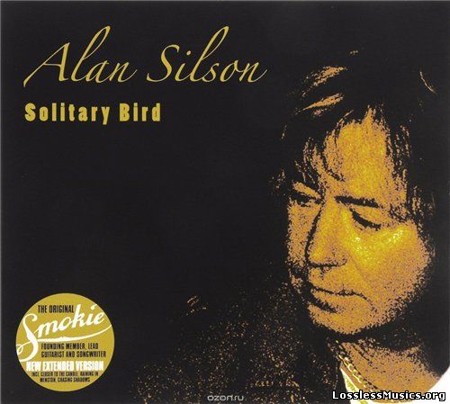 Alan Silson (ex-Smokie) - Solitary Bird (2016)