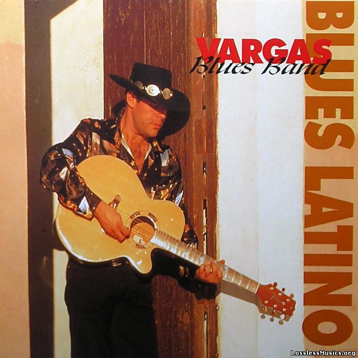 Vargas Blues Band - Blues Latino (1994)