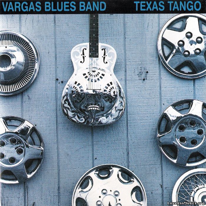 Vargas Blues Band - Texas Tango (1995)