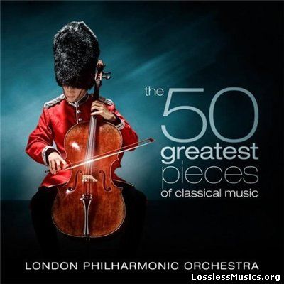 London Philharmonic Orchestra - The 50 Greatest Pieces Of Classical Music (2009)