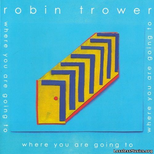 Robin Trower - Where You Are Going To (2016)