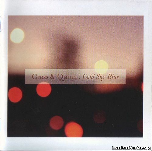 Cross & Quinn - Cold Sky Blue (2016)