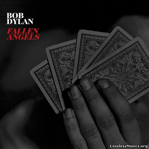 Bob Dylan - Fallen Angels (2016)