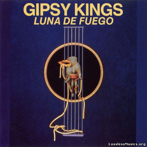 Gipsy Kings - Luna De Fuego [Reissue] (1990)