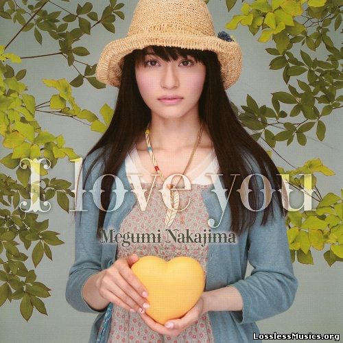 Nakajima Megumi - I Love You (2010)