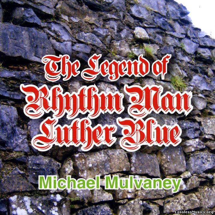 Michael Mulvaney - The Legend of Rhythm Man Luther (2016)