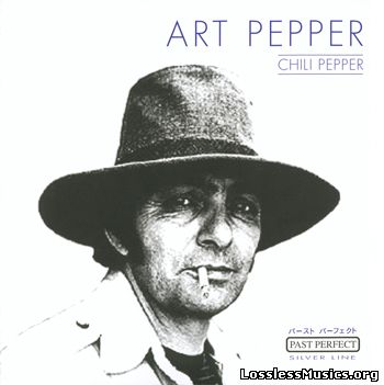 Art Pepper - Chili Pepper (2001)